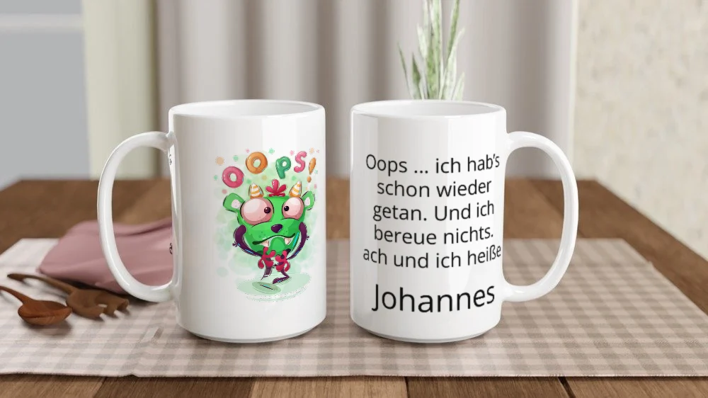 Tasse 15 oz (440 ml) „Oops – ich hab’s schon wieder getan (15 oz)“ mit Beispieltext